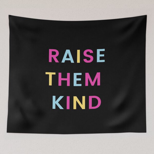 Item preview, Raise them kind - Moms Life  designed and sold by Sam Artist.