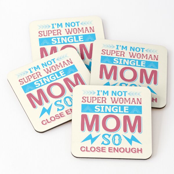 Item preview, I'm Not Super Woman Single Mom So Close Enough designed and sold by Froyd Wess.