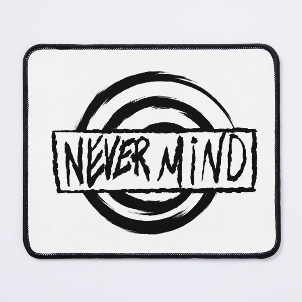 Item preview, Never Mind. designed and sold by Ealain1.