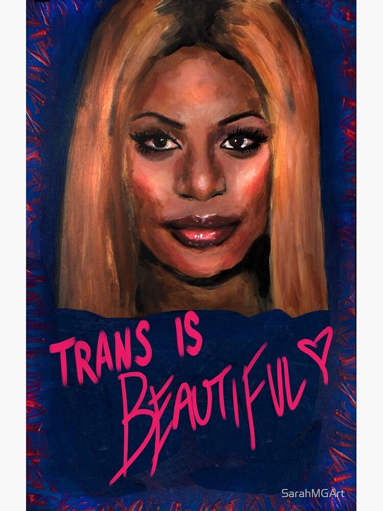 Laverne Cox - Trans is Beautiful Poster for Sale by SarahMGArt