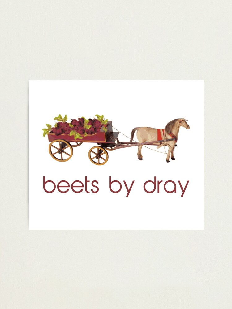 beets by dray