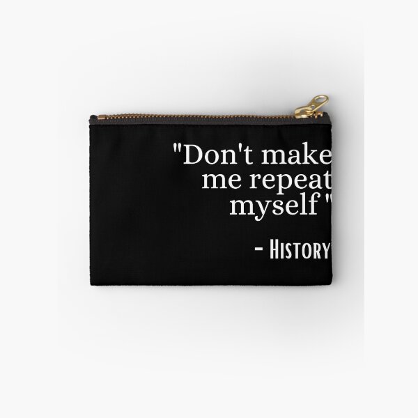 Item preview, don't make me repeat myself history designed and sold by ronaldsonou.