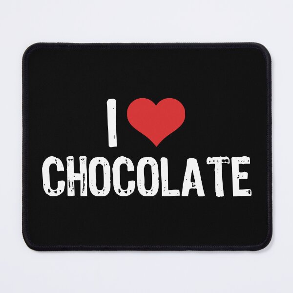Item preview, I Love Chocolate designed and sold by The "I Love Everything" Shop.