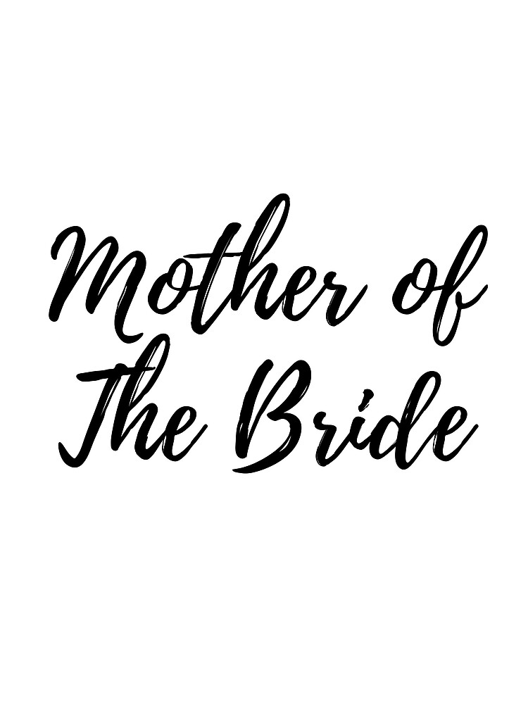 "Mother of The Bride" Poster for Sale by CommemorateCo Redbubble