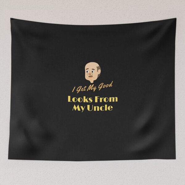 Item preview,  I Get My Good Looks From My Uncle designed and sold by yassminishop.