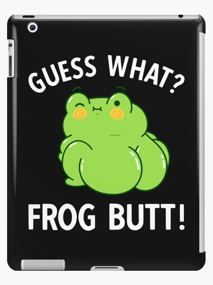 Guess What Frog Butt Pillows