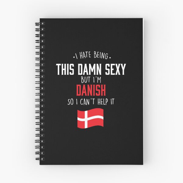 Item preview, I Am Danish And I am To Sexy designed and sold by Urosek.