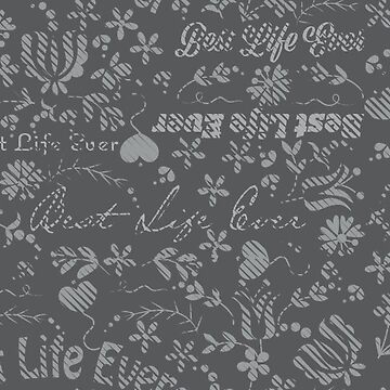 Artwork thumbnail, Best Life Ever Grey Chalkboard by CreativeContour