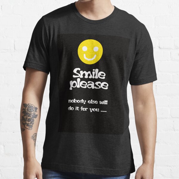Smile Please Essential T-Shirt