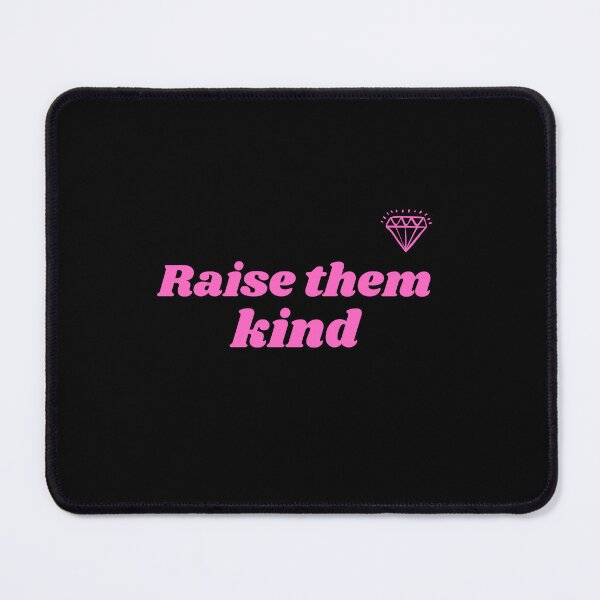 Item preview, Raise them kind - Moms Life  designed and sold by Sam Artist.