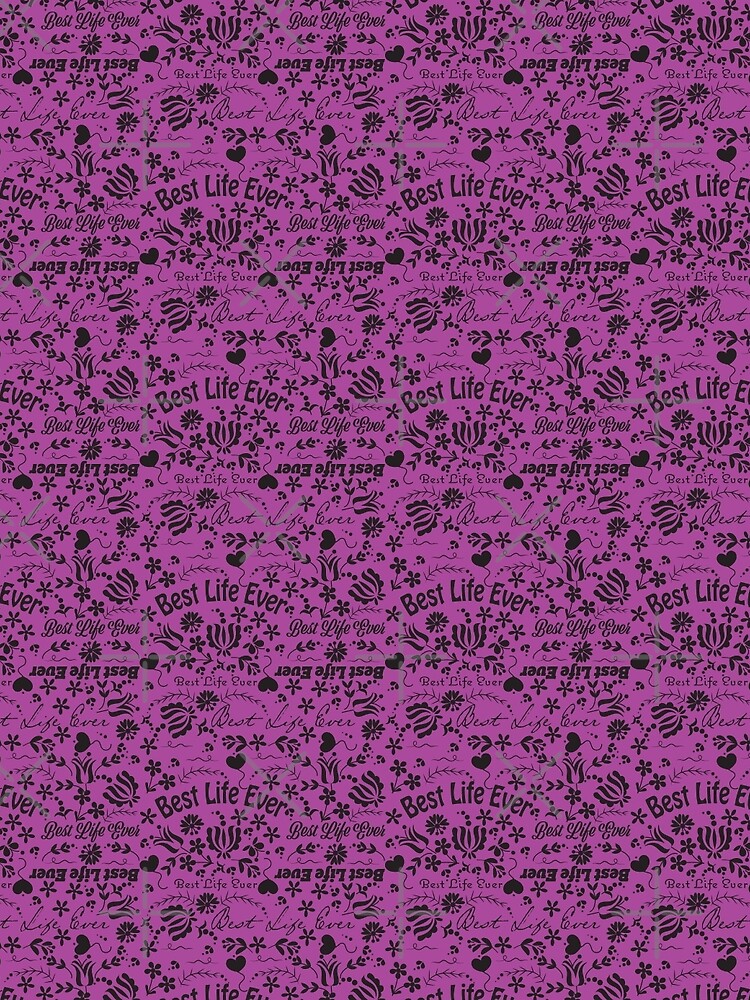 Best Life Ever Purple by CreativeContour