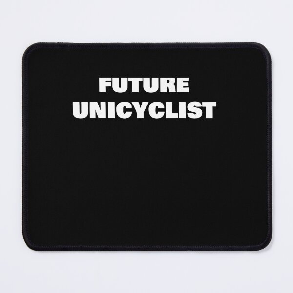 Item preview, FUTURE UNICYCLIST designed and sold by joebrad.