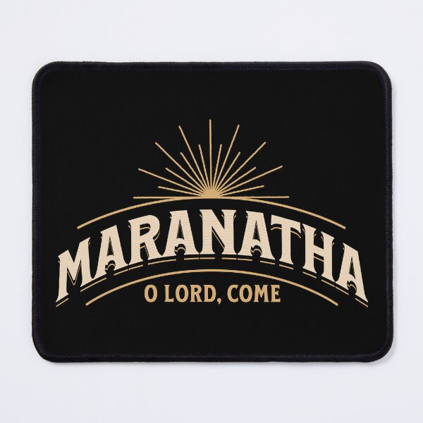 Item preview, Maranatha - come Lord Jesus designed and sold by GraphicDream.