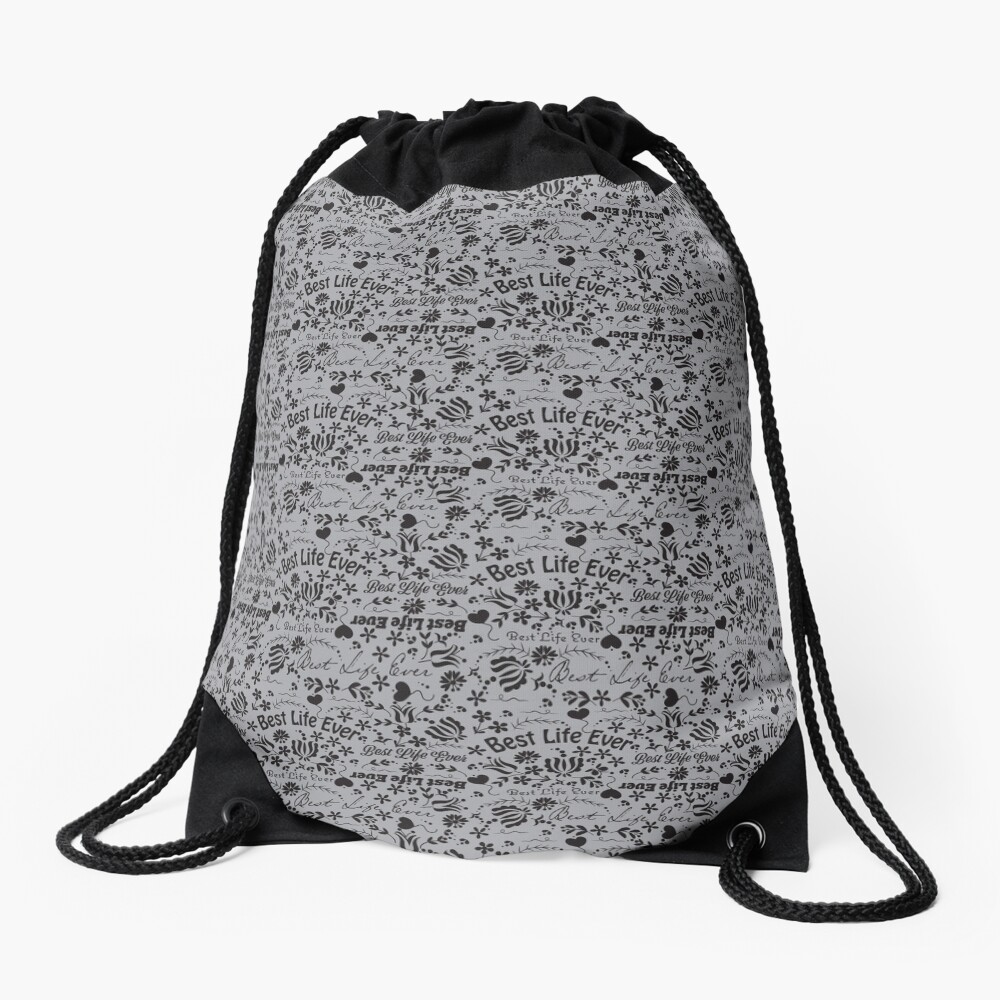 Best Life Ever Grey Drawstring Bag