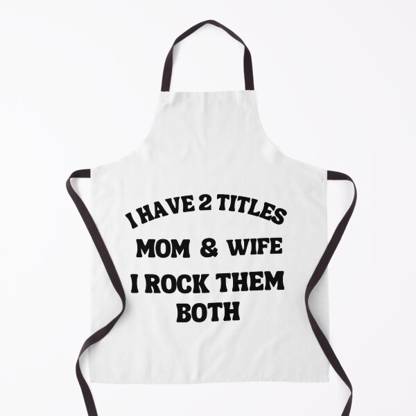 Item preview, I have 2 Titles Mom & Wife I Rock them both designed and sold by Sam Artist.