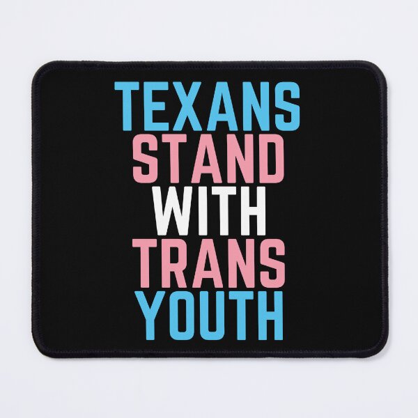 Item preview, Texans Stand With Trans Youth. Transgender Pride designed and sold by Subtle Pride Shop.