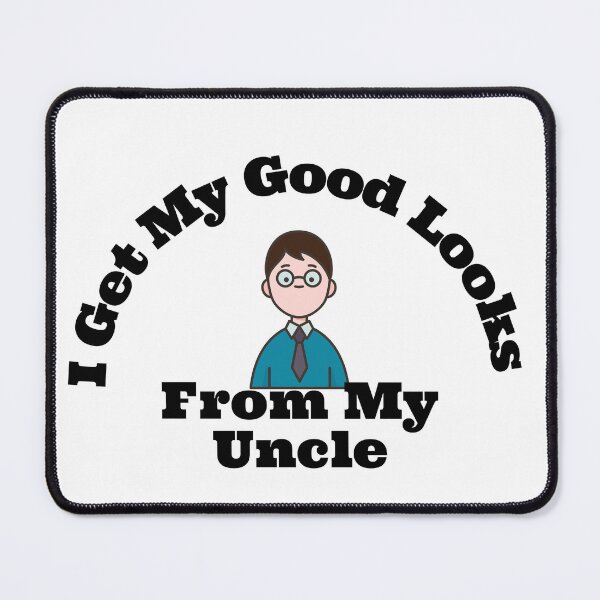 Item preview, I Get My Good Looks From My Uncle designed and sold by yassminishop.