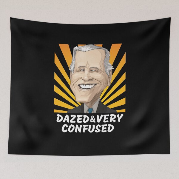 Item preview, Biden Dazed And Very Confused Funny designed and sold by SweetbeStore.