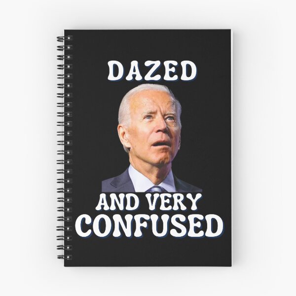 Item preview, Biden Dazed And Very Confused Funny designed and sold by SweetbeStore.