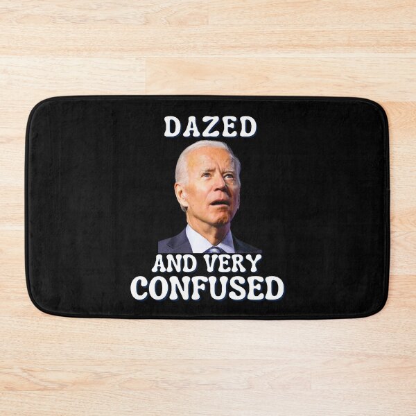 Item preview, Biden Dazed And Very Confused Funny designed and sold by SweetbeStore.