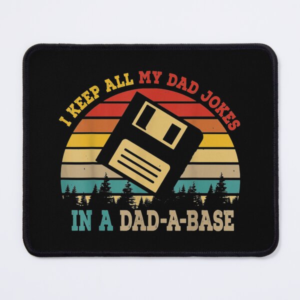 Item preview, I Keep All My Dad Jokes In A DadABase Funny Fathers Day designed and sold by Ofelia Beer.