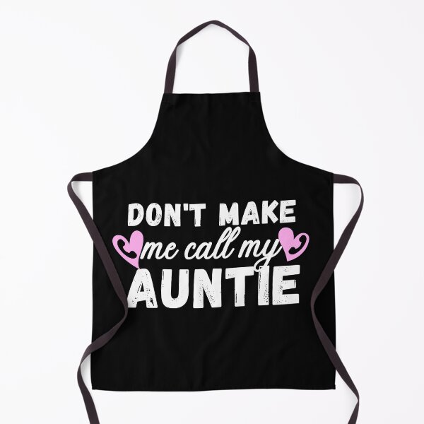 Item preview, Don't make me call my auntie designed and sold by ronaldsonou.