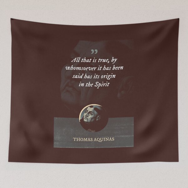Item preview, Thomas Aquinas - All that is true, by whomsoever it has been said has its origin in the Spirit designed and sold by Syahrasi.