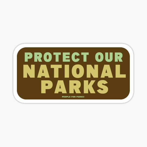 Item preview, Protect our NATIONAL PARKS! People for parks design designed and sold by chloechristianm.