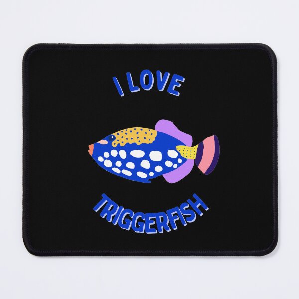 Item preview, I Love Triggerfish designed and sold by GasconyPassion.