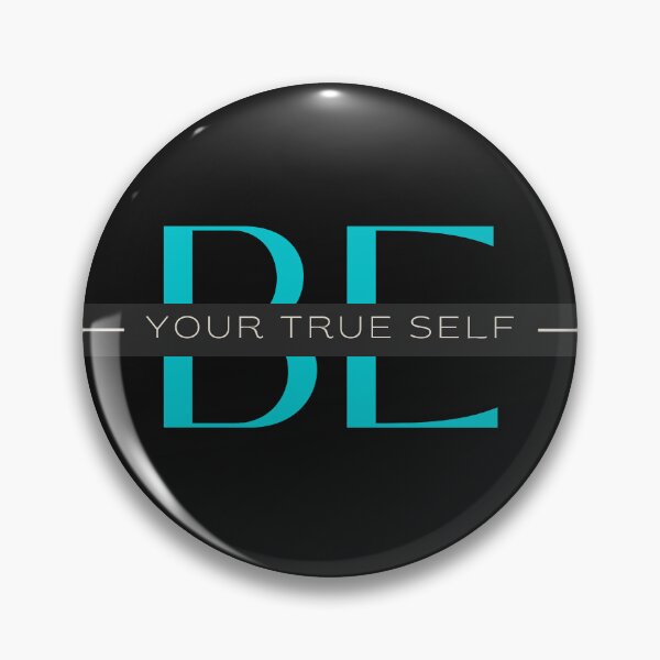 Item preview, BE your true self designed and sold by DanaMire.