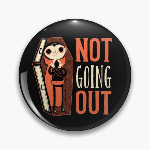 Item preview, Not Going Out designed and sold by DinoMike.