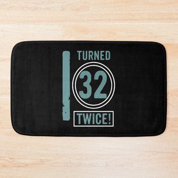 Item preview, I turned 32 twice designed and sold by rodmendonca.