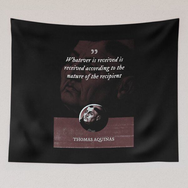 Item preview, Thomas Aquinas - Whatever is received is received according to the nature of the recipient designed and sold by Syahrasi.