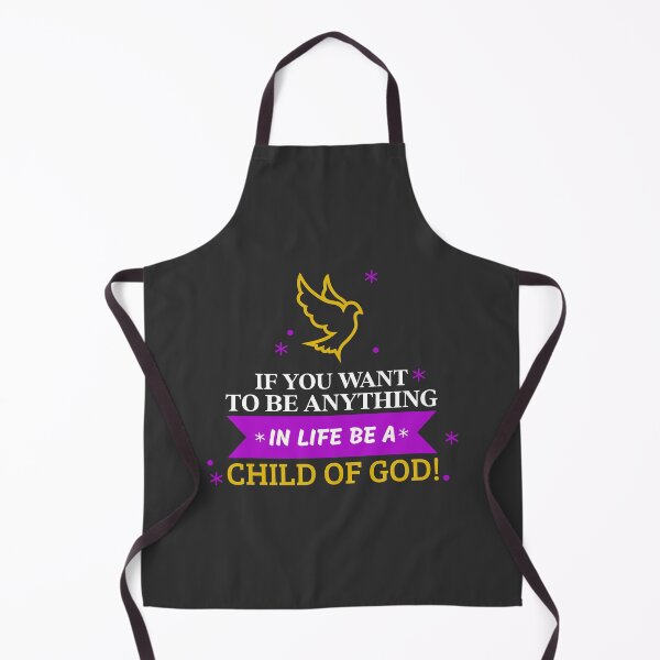 Item preview, IF YOU WANT TO BE ANYTHING IN LIFE BE A CHILD OF God  designed and sold by DoubleDSD.