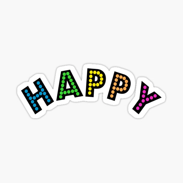 Happy Slogan Sticker