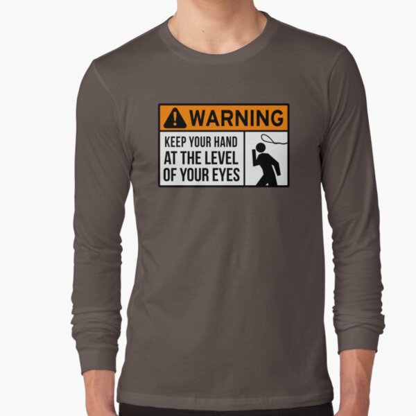 To Avoid Lassos Long Sleeve T-Shirt