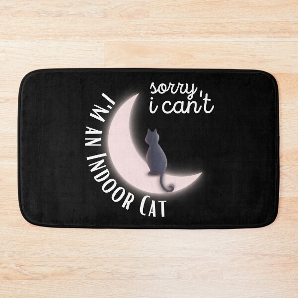 Item preview, Sorry I Can't I'm An Indoor Cat designed and sold by ronaldsonou.