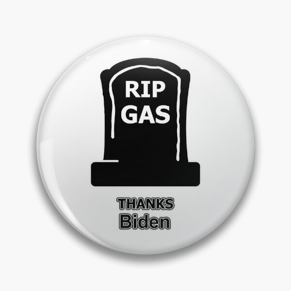 Item preview, RIP GAS THANKS Biden designed and sold by OleKurmudgeon.