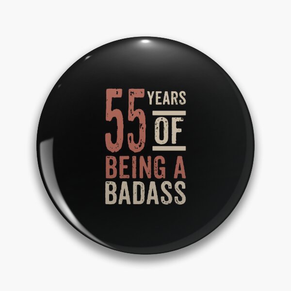 Item preview, 55 years of being a badass birthday gift designed and sold by rodmendonca.