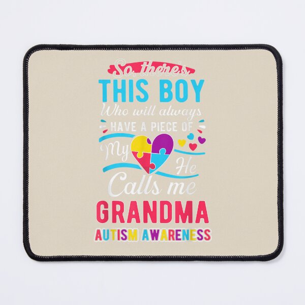 Item preview, There's This boy He call me Grandma . Autism Awareness Tee designed and sold by VerityKingStore.