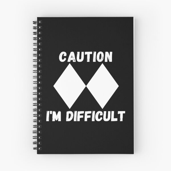 Item preview, Caution - I'm Difficult. Double black diamond designed and sold by ronaldsonou.