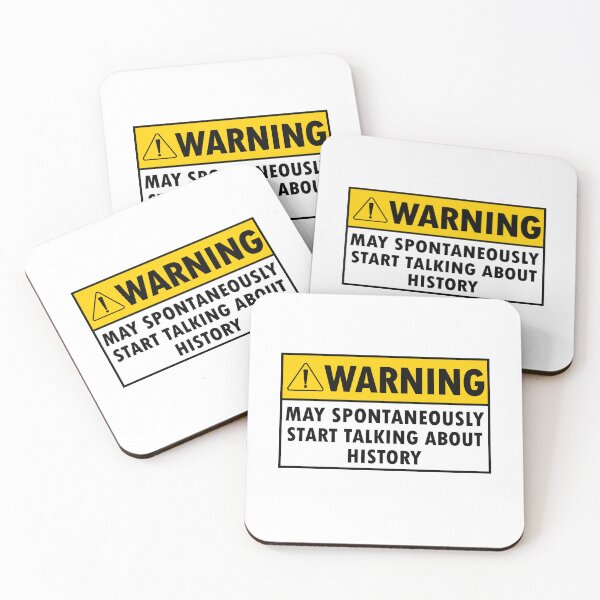 Item preview, Warning May Spontaneously Start Talking About History designed and sold by Majesticoo.