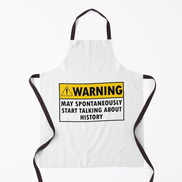 Item preview, Warning May Spontaneously Start Talking About History designed and sold by Majesticoo.
