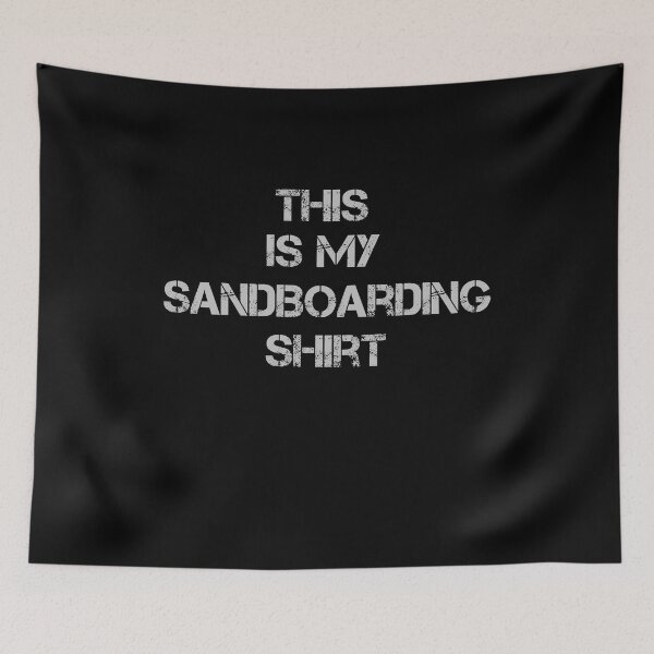 Item preview, This Is My Sandboarding Shirt  designed and sold by rachidhaz.