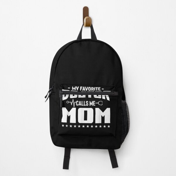 Item preview, My Favorite Doctor Calls Me Mom Medical Appreciation designed and sold by TateTitle7.