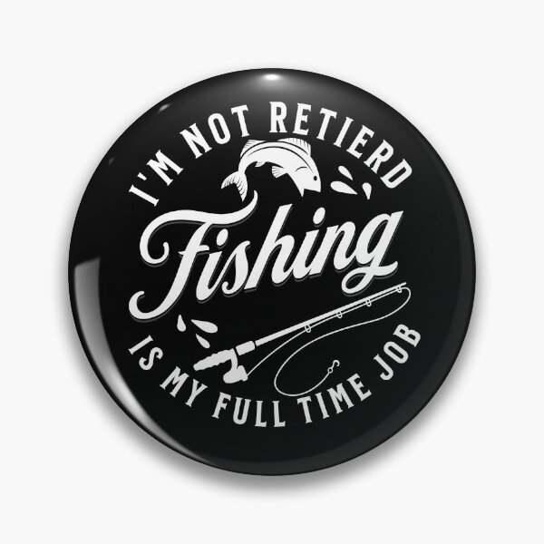 Item preview, i'm not retired fishing is my full time job - Dad Fisher - father day - best fisherman designed and sold by uranus1store.