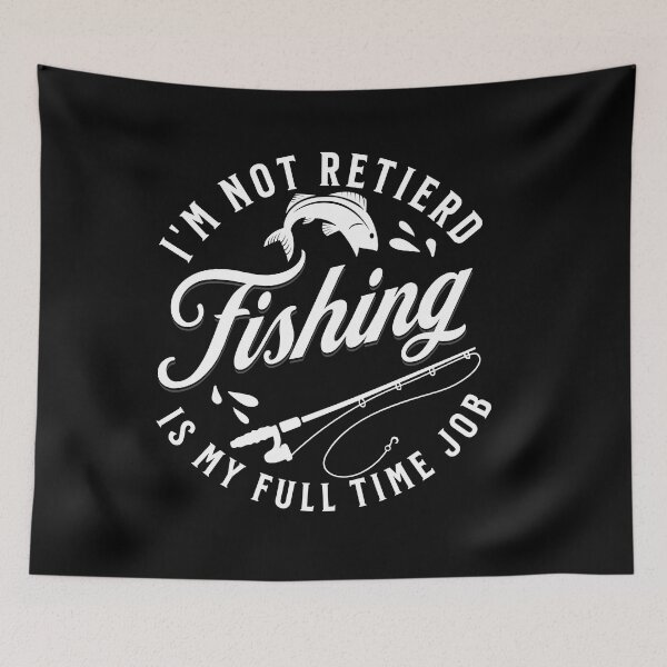 Item preview, i'm not retired fishing is my full time job - Dad Fisher - father day - best fisherman designed and sold by uranus1store.