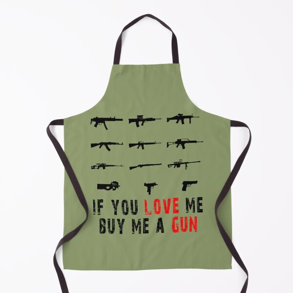 Item preview, If You Love Me Buy Me A Gun designed and sold by TheBigShop1.
