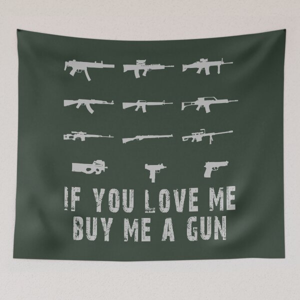 Item preview, If You Love Me Buy Me A Gun a.k.m designed and sold by TheBigShop1.