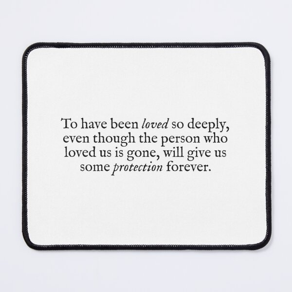 Item preview, to have been loved so deeply will give us some protection forever designed and sold by beunstoppable.